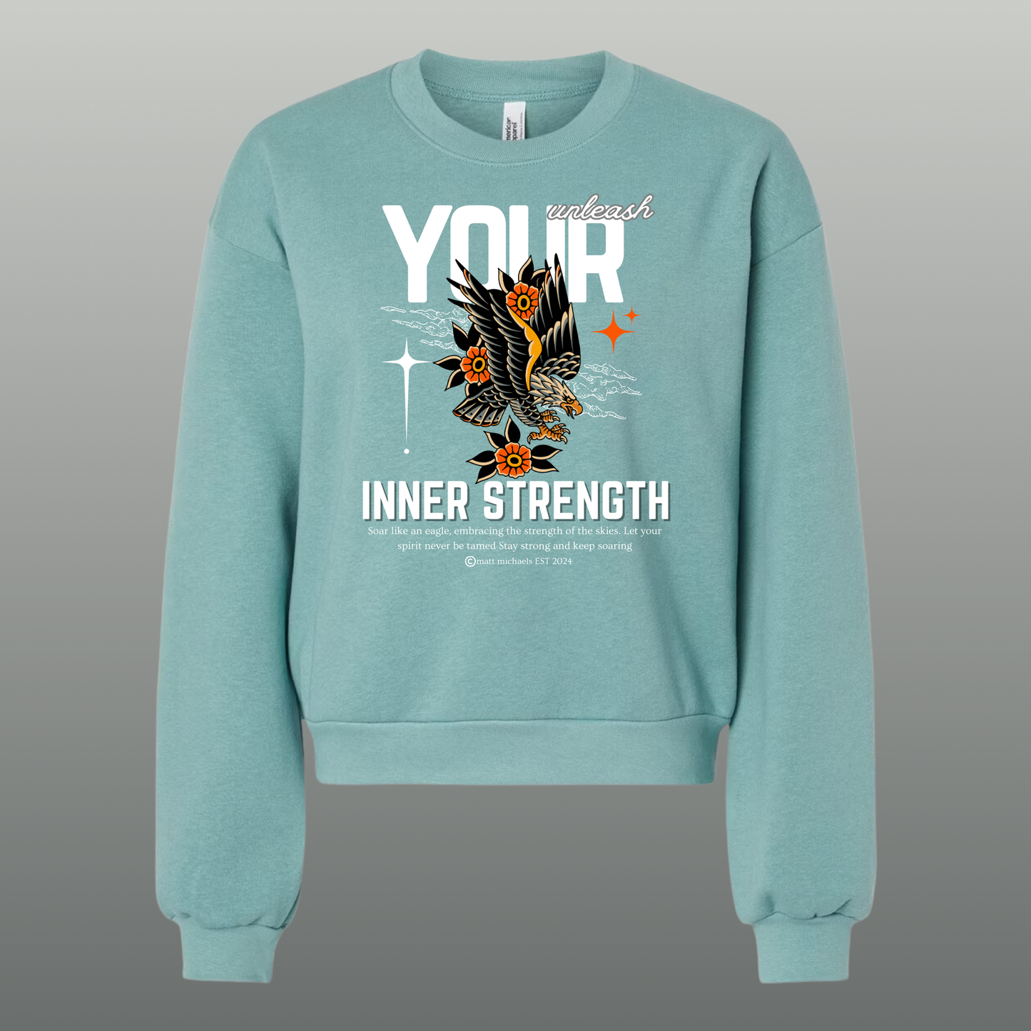 Unleash Your Inner Strength Sweatshirt - Matt Michaels