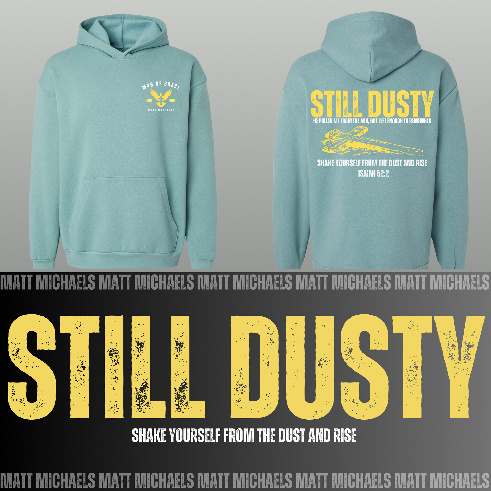 Teal hoodie with 'Still Dusty' text and design on a gray background