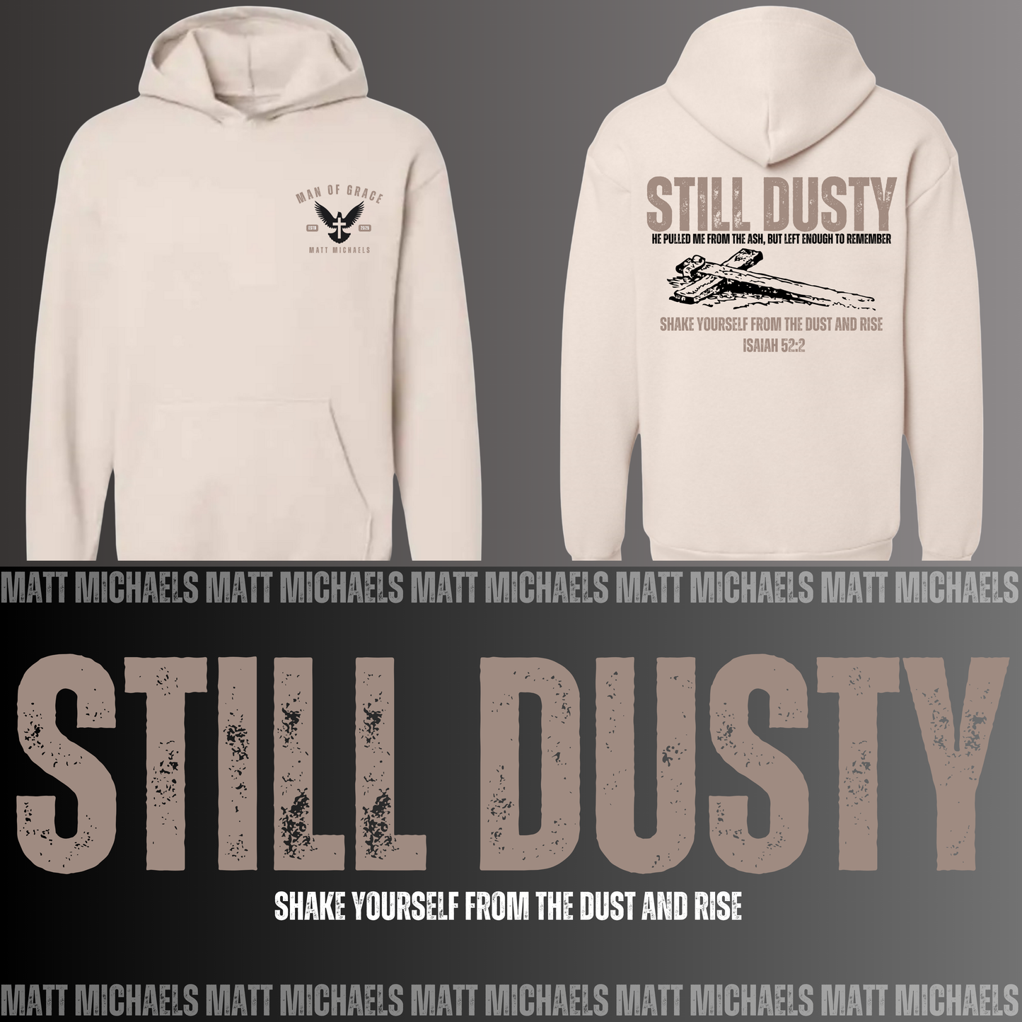 Beige hoodie with 'Still Dusty' design and text on a dark background