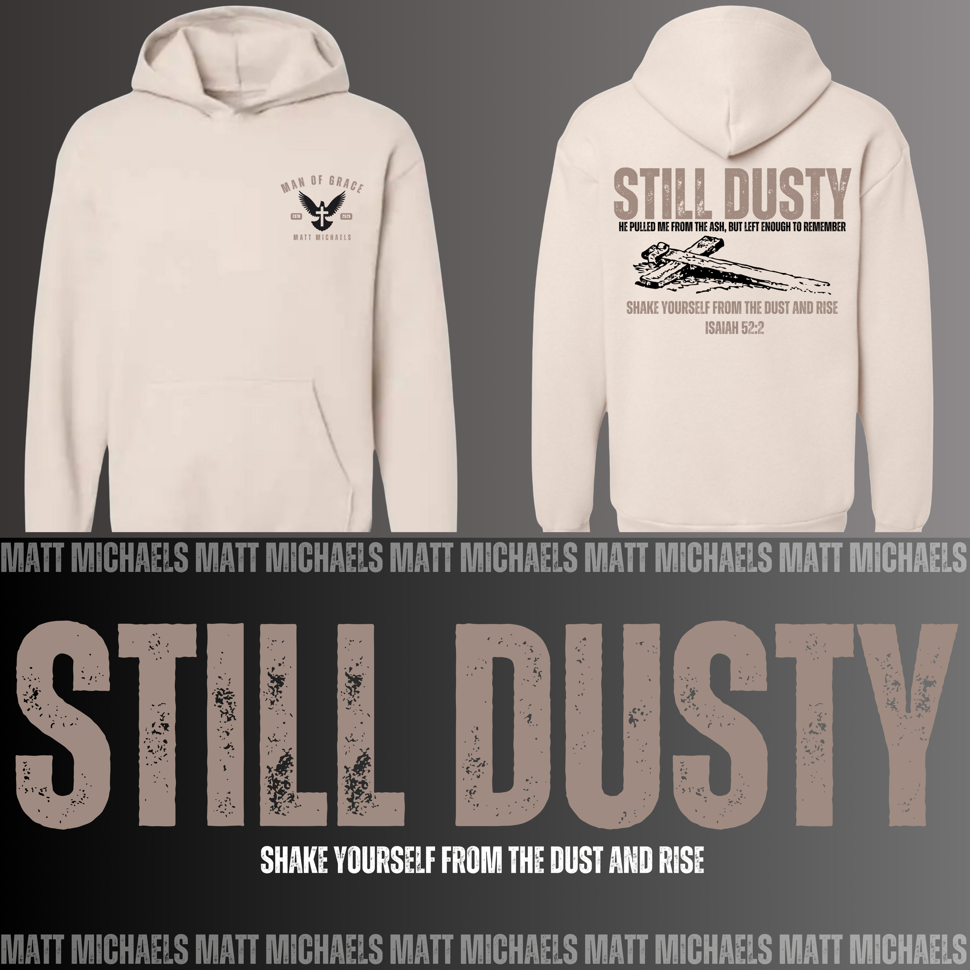 Beige hoodie with 'Still Dusty' design and text on a dark background
