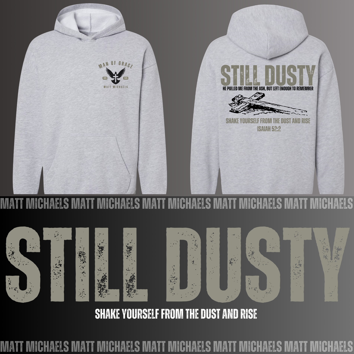 Gray hoodie with 'Still Dusty' text and design on a dark background