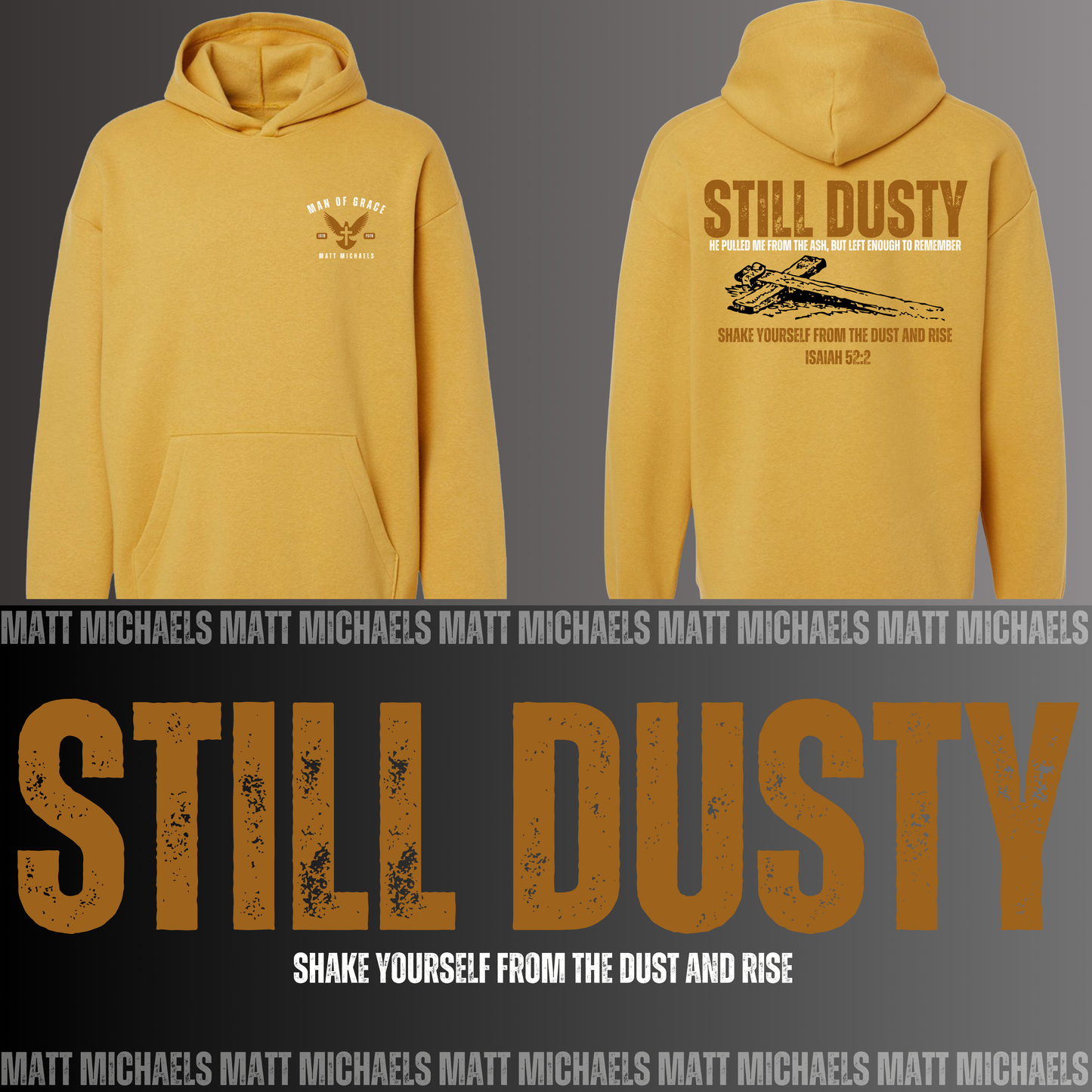 Yellow hoodie with 'Still Dusty' design on a gray background