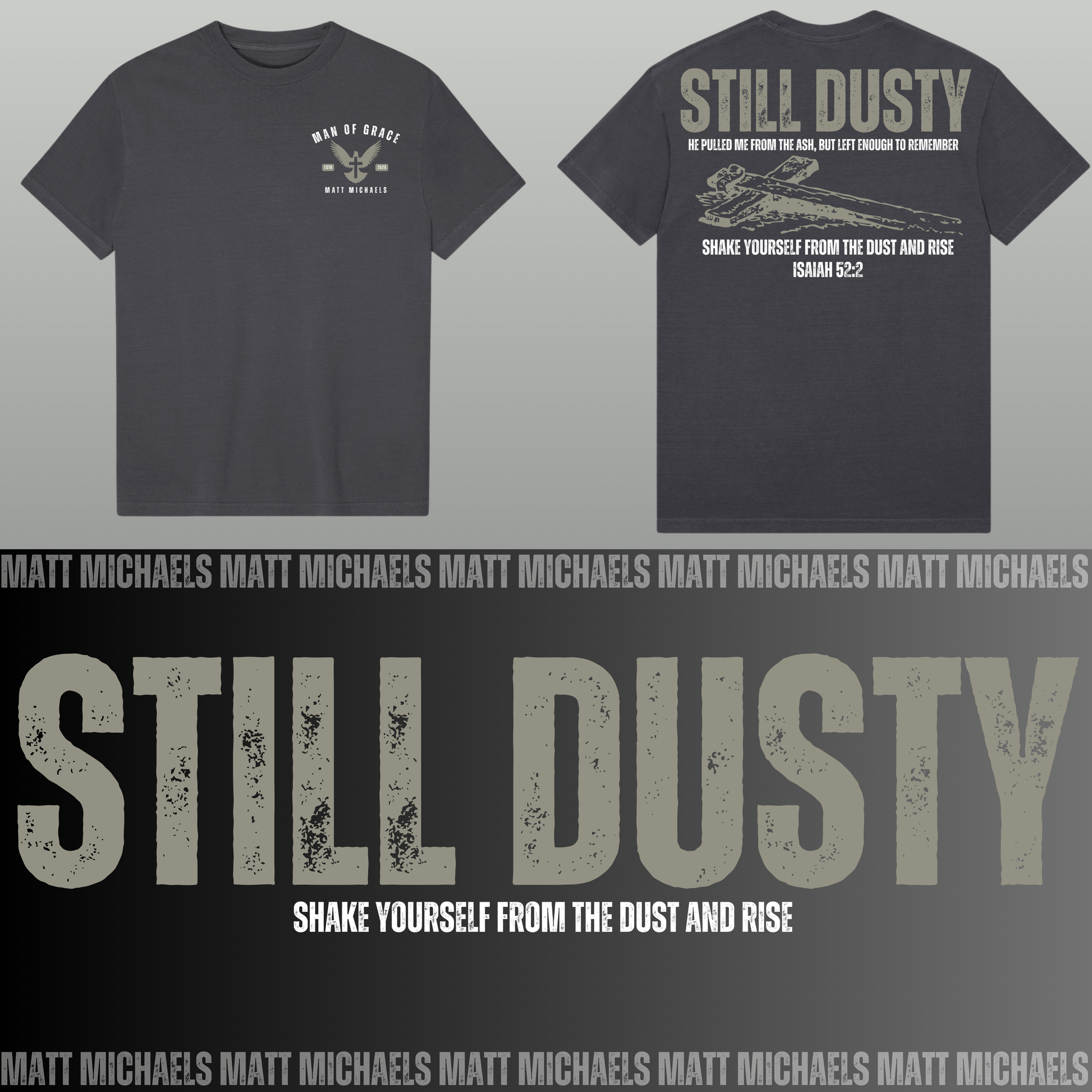 Black t-shirt with 'Still Dusty' design and Matt Michaels branding on a gray background