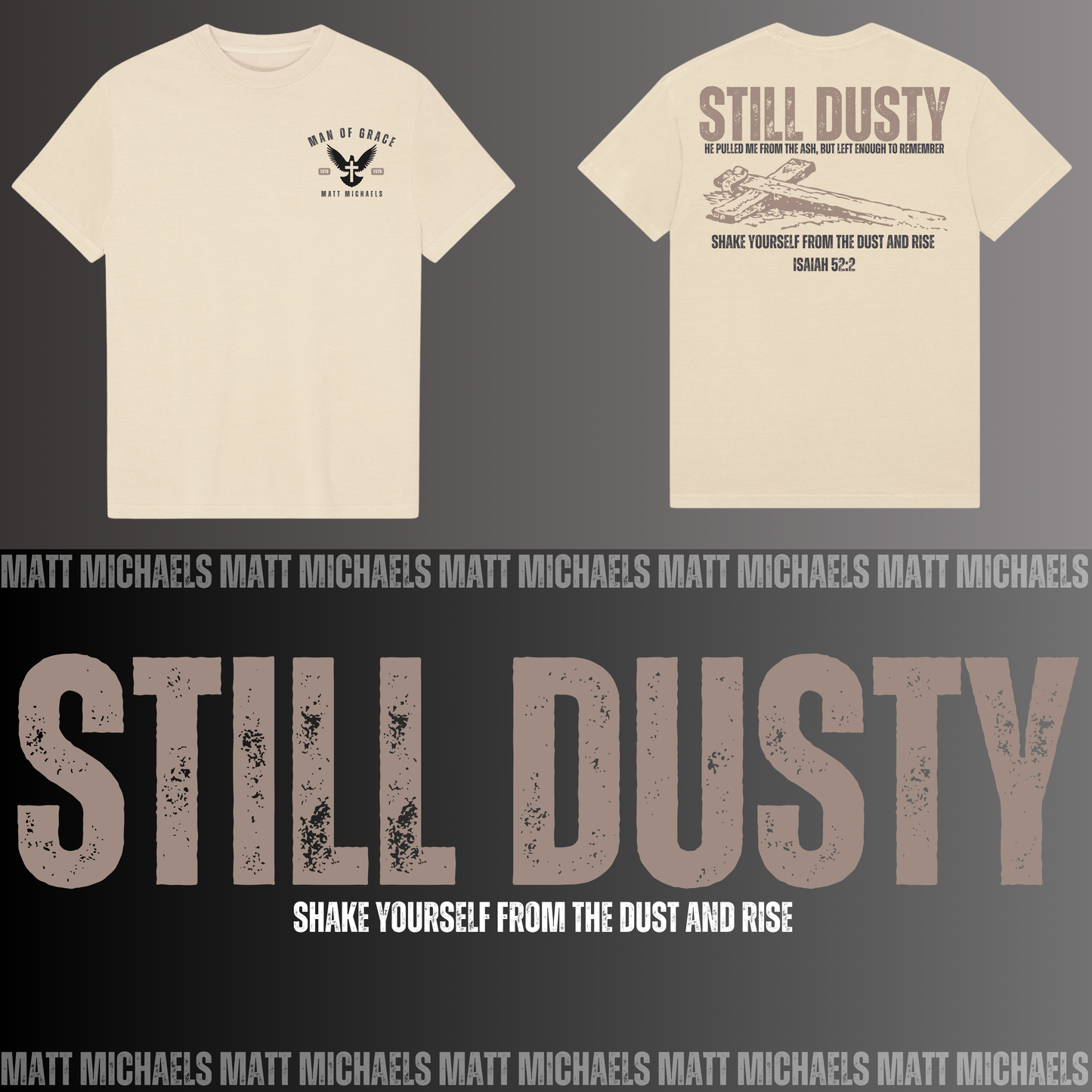 Beige t-shirt with 'Still Dusty' design on a dark background