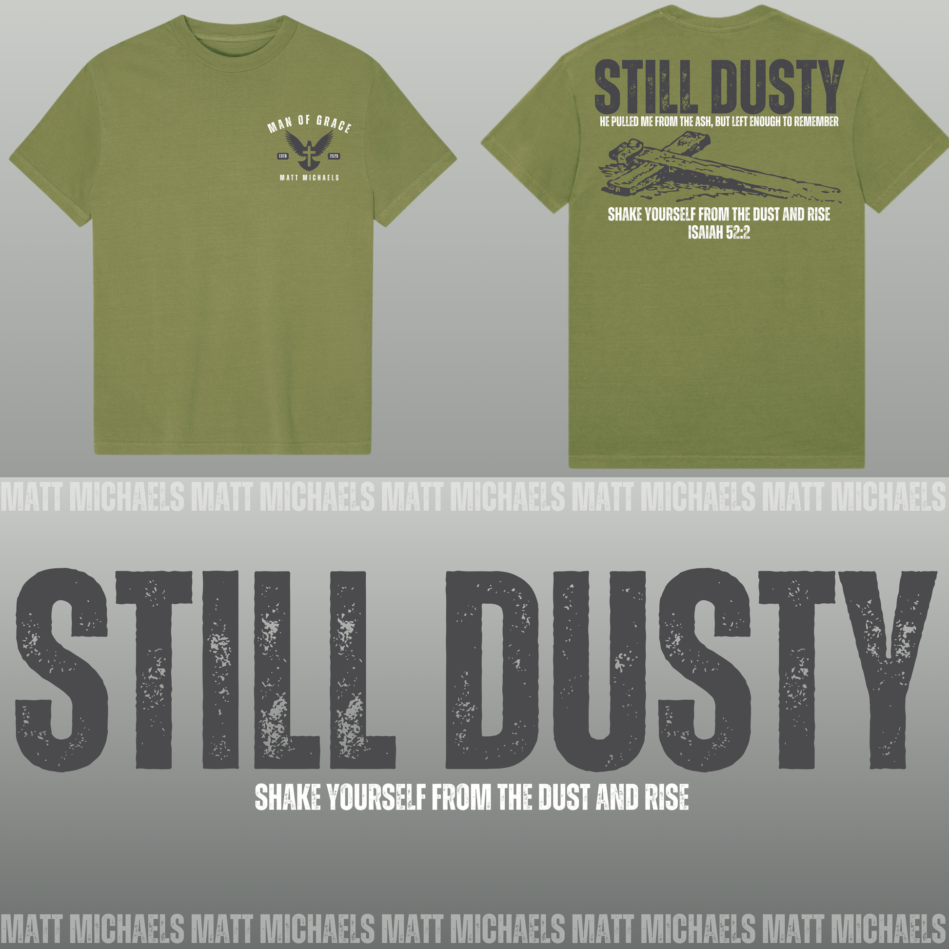 Green t-shirt with 'Still Dusty' text and design on a gray background
