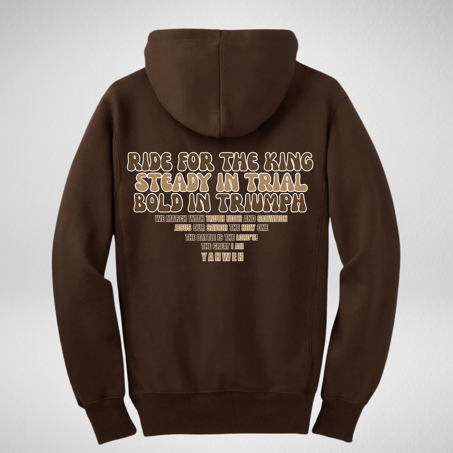 RIDE FOR THE KING hoodie back design - faith-based graphic print brown