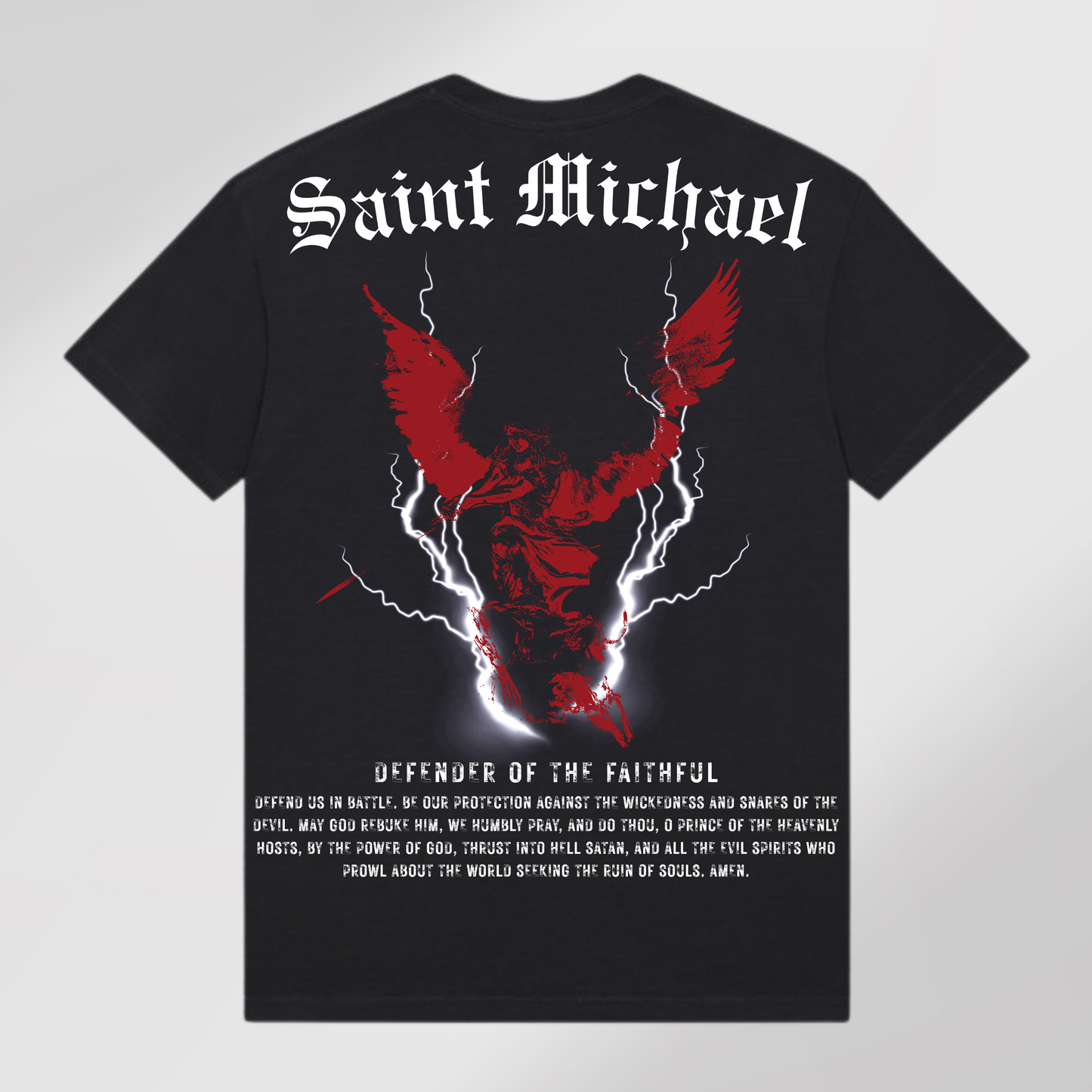 Back of black tee with Saint Michael prayer, st michael, and lightning graphic. Defender of the Faith design
