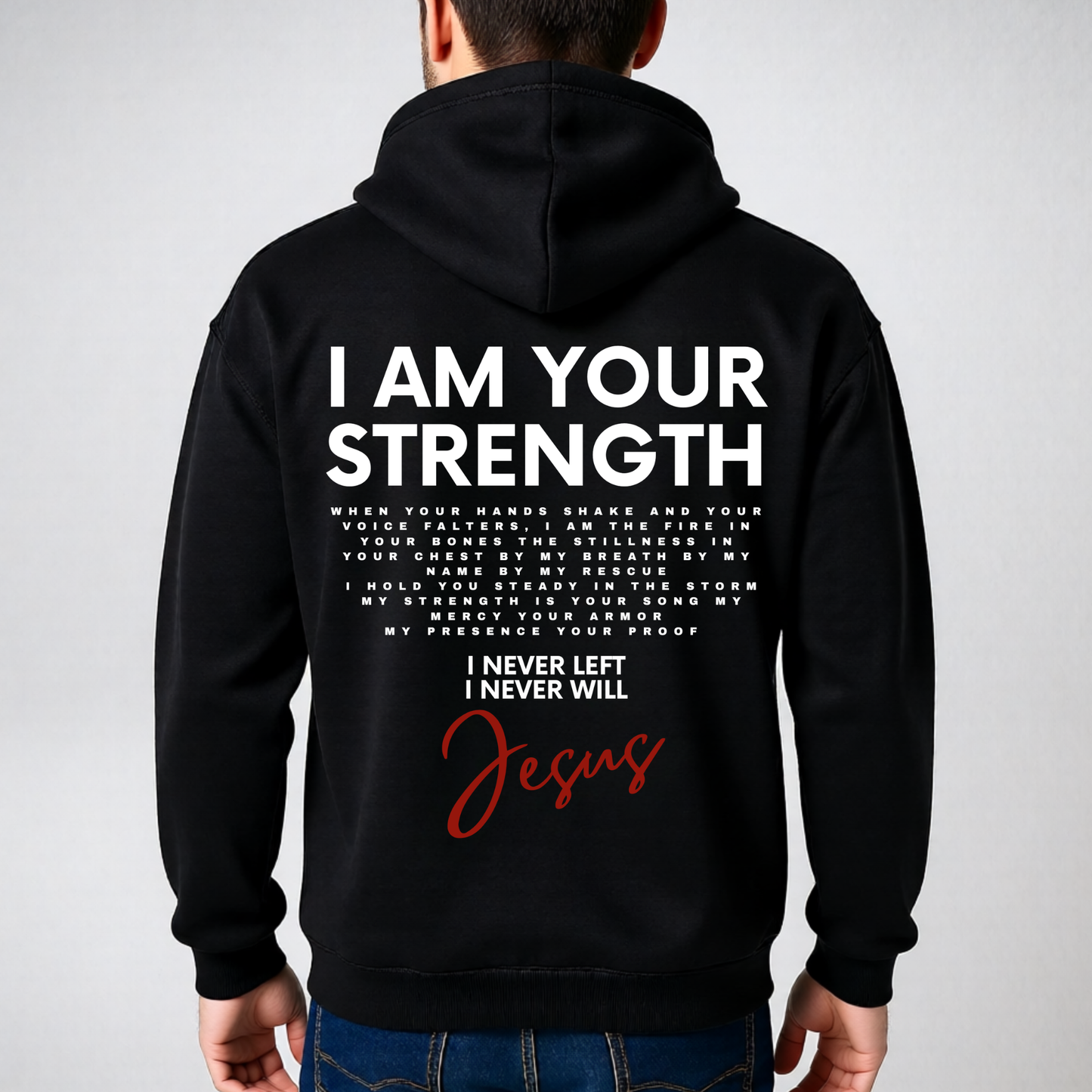 I Am Your Strength | Men's Faith Hoodie & Tee